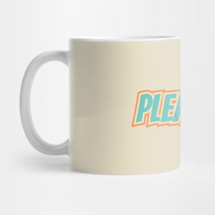 pleasure Mug